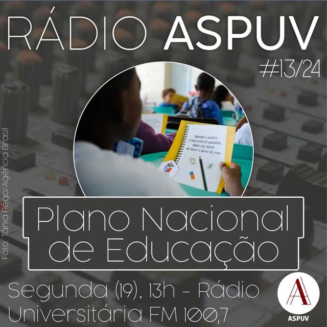 Rádio ASPUV #13/24 | Plano Nacional de Educação - podcast episode cover