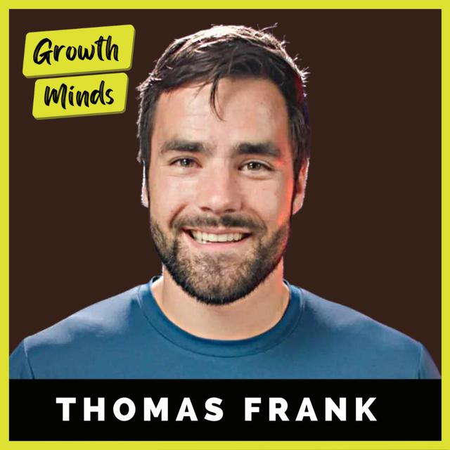 131. How to Achieve Every Goal You Have, Earn More Money, and Get Exponential Results | Thomas Frank - podcast episode cover