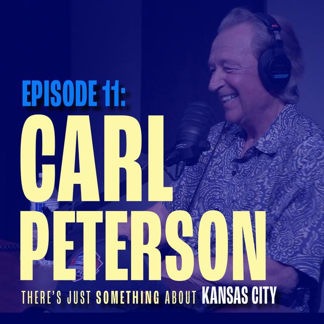 Carl Peterson: Rebuilding the Chiefs - podcast episode cover