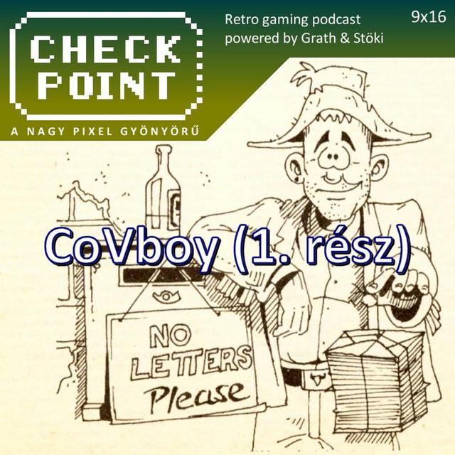 Checkpoint 9x16 - CoVboy, 1. rész - podcast episode cover
