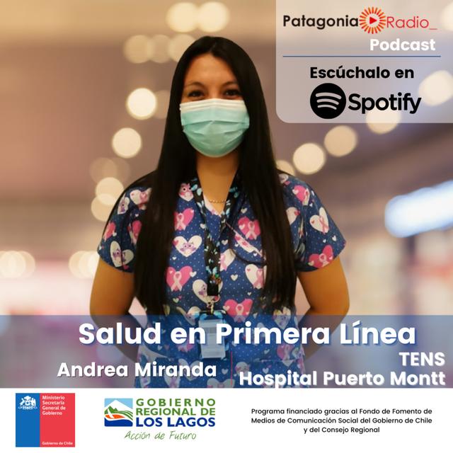 Salud en Primera Línea: Andrea Miranda - TENS Hospital Puerto Montt - podcast episode cover