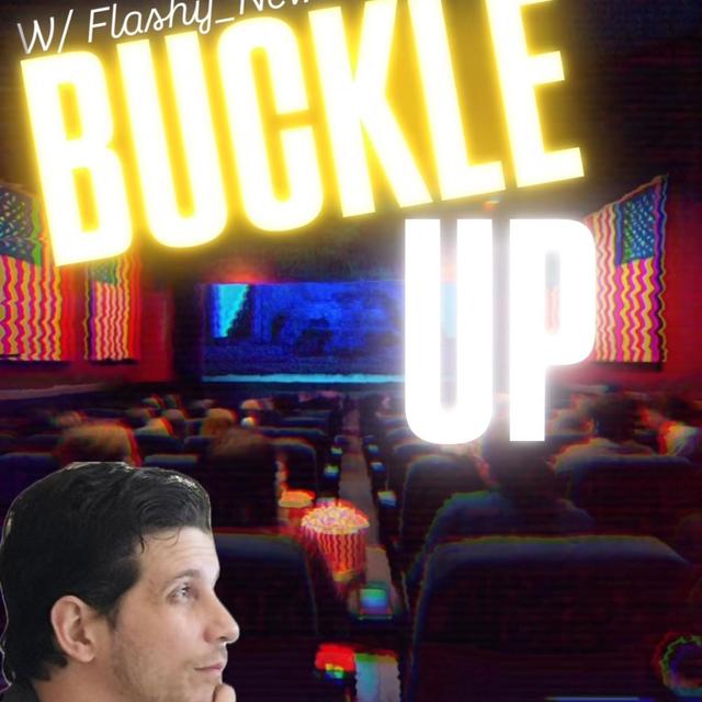 BUCKLE UP! W/ Flashy_News1 & Trebles Garcia - podcast episode cover