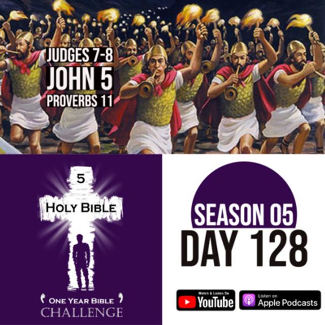 Day 128: Gideon battles the Midianites with 300 warriors | Jesus establishes his authority - podcast episode cover