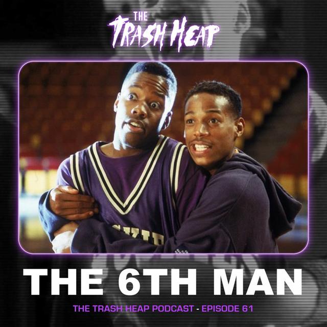 Episode 61: The 6th Man - podcast episode cover