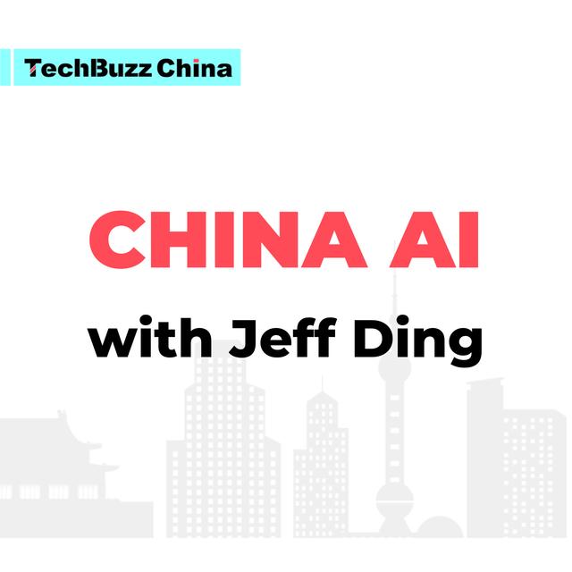 Ep. 69: China AI with Jeff Ding - podcast episode cover