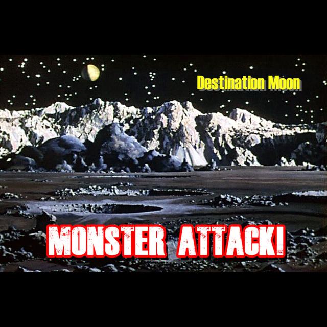 Destination Moon | Monster Attack Ep.81 - podcast episode cover