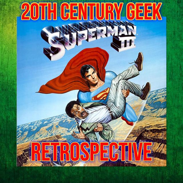 Episode 221 Superman 3 1983 - podcast episode cover