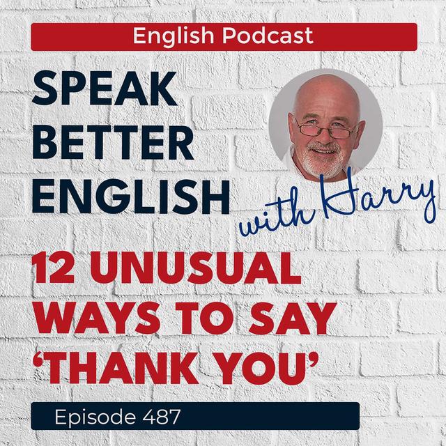 Speak Better English with Harry | Episode 487 - podcast episode cover