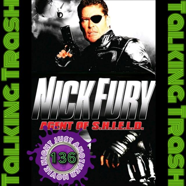 Talking Trash Episode 136 Nick Fury Agent of Shield - podcast episode cover