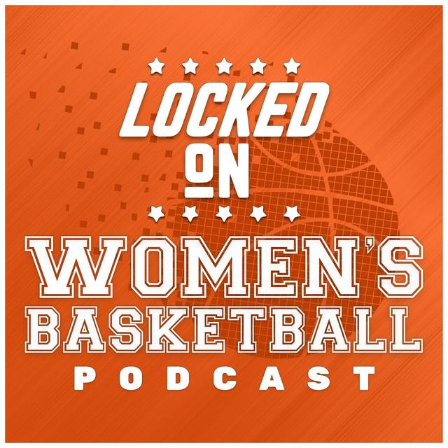 You Might Also Like: Locked On Women's Basketball – Daily Podcast On The WNBA - podcast episode cover