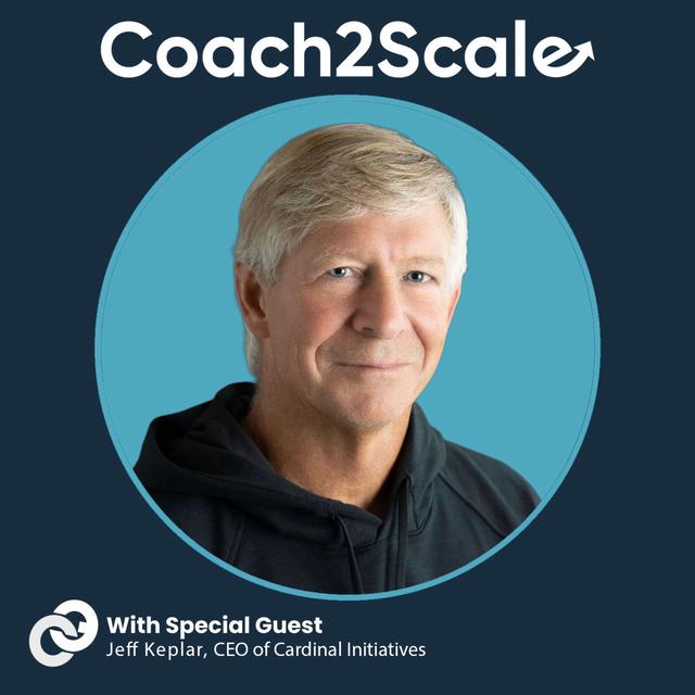 Sales-Led Growth Isn’t Dead, It’s Just Misunderstood with Jeff Keplar | Coach2Scale Episode #94 - podcast episode cover