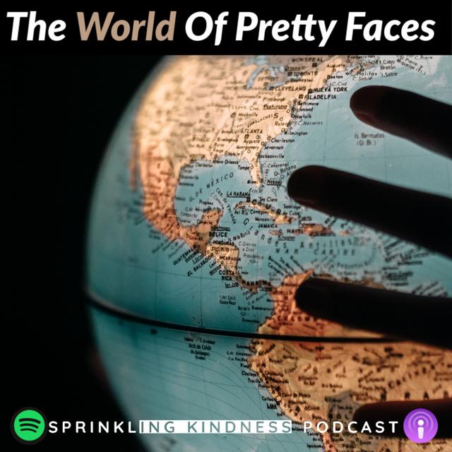 The World Of Pretty Faces - podcast episode cover