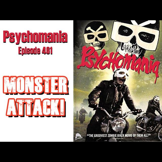 Psychomania | Episode 461 - podcast episode cover