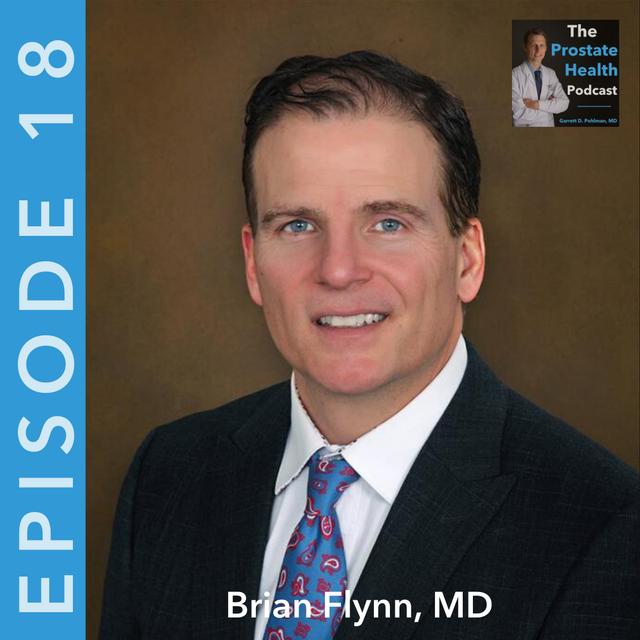 18: Male Sling and Artificial Urinary Sphincter – Giving Relief to Men with Persistent Urinary Incontinence - Brian Flynn, MD - podcast episode cover