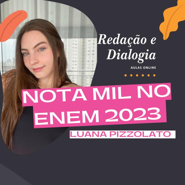 Redação Nota Mil no ENEM 2023 - Luana Pizzolato - podcast episode cover
