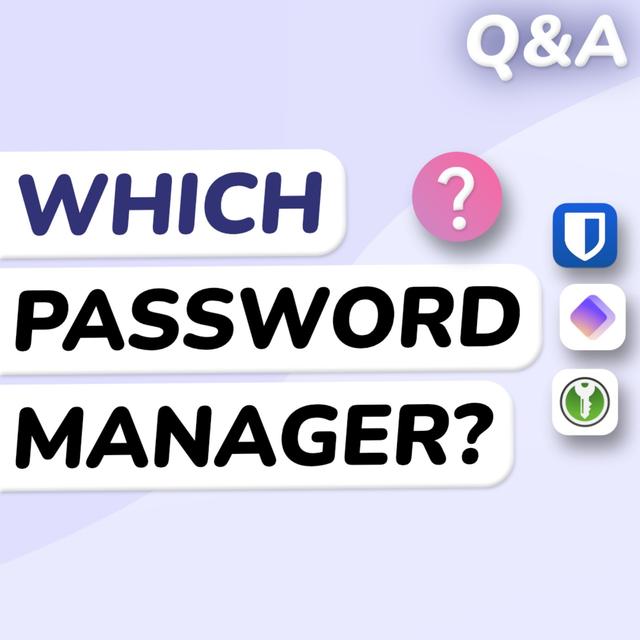 Q&A: How to REALLY Secure Your Password Manager - podcast episode cover