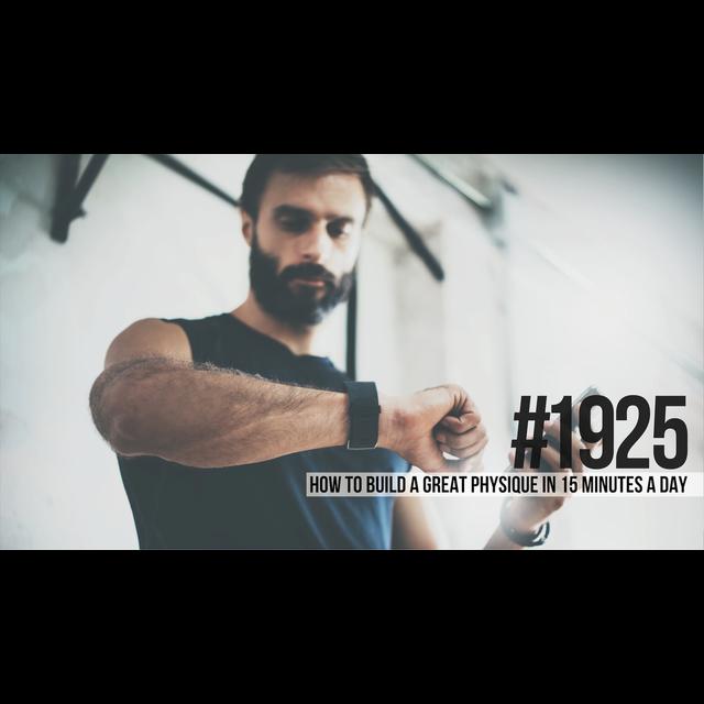 1925: How to Build a Great Physique in 15 Minutes a Day - podcast episode cover