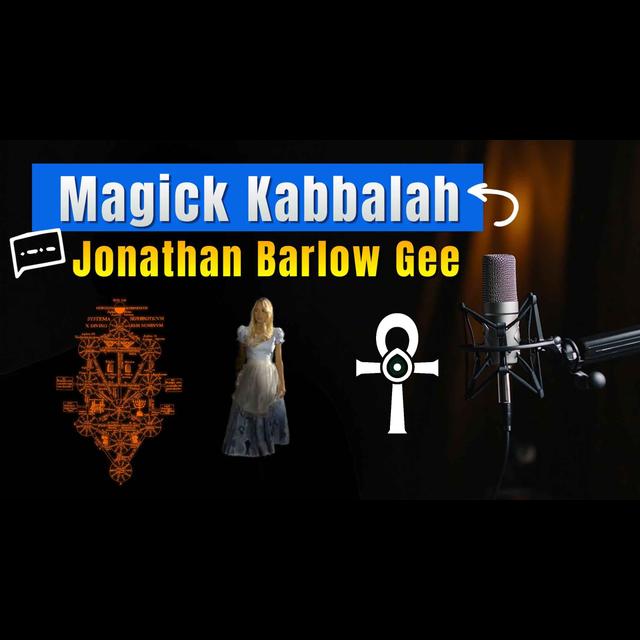 Jonathan Barlow Gee on All About Magick Kabbalah - podcast episode cover