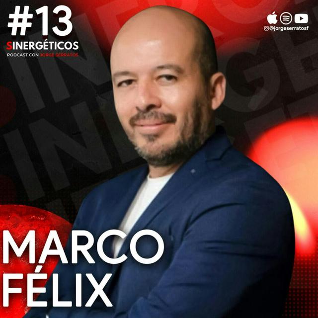 Sinergéticos #13 - ¿Cómo defines el éxito? ft. Marco Félix. - podcast episode cover