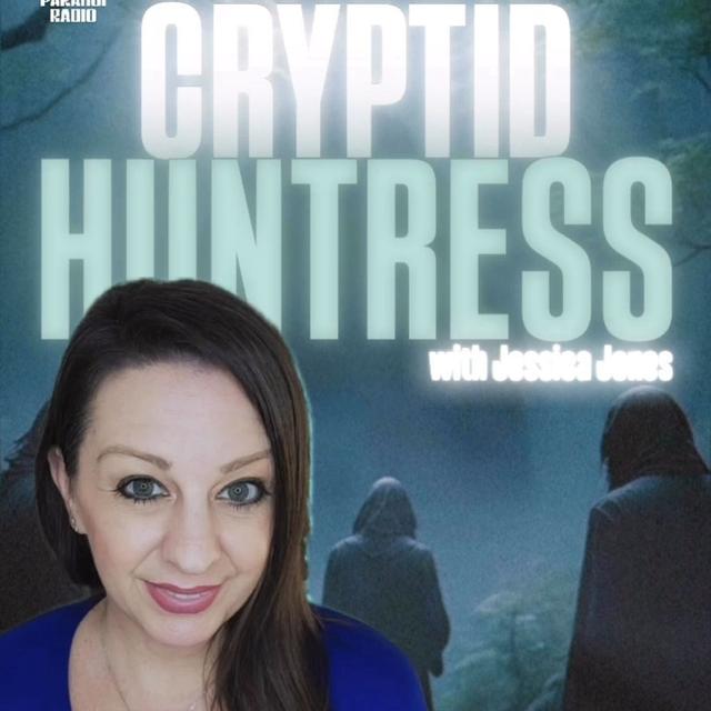CRYPTID HUNTRESS! w/ Jessica Jones & Trebles Garcia - podcast episode cover