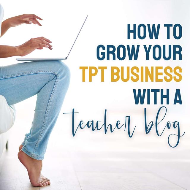 How to Grow Your TpT Business with a Teacher Blog - podcast episode cover