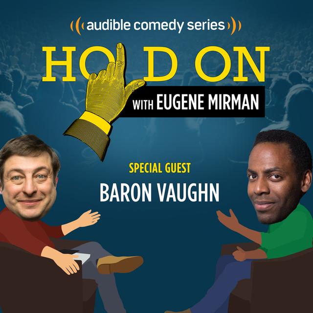 Baron Vaughn Releases His Inner Conflict - podcast episode cover
