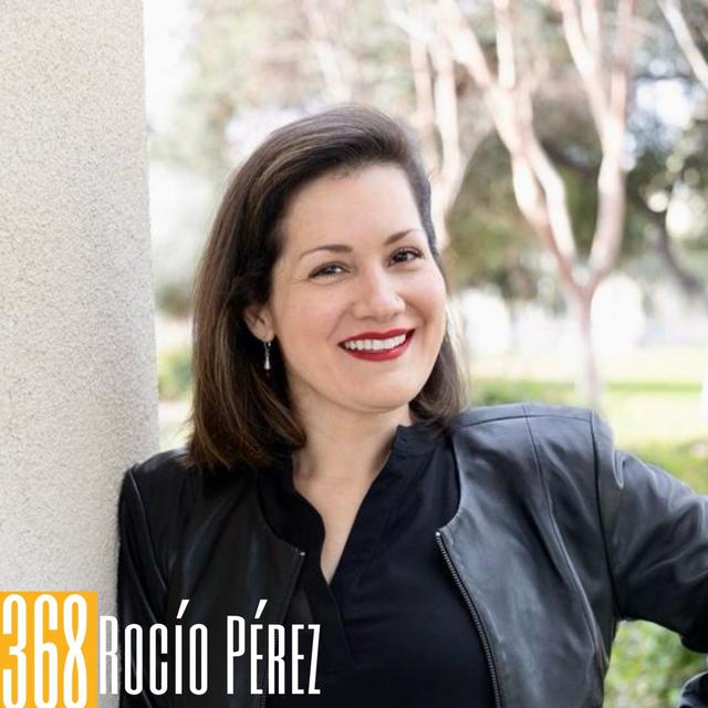 368: Rocío Pérez' Emotional Journey From Brain Tumor to Breakthrough - podcast episode cover