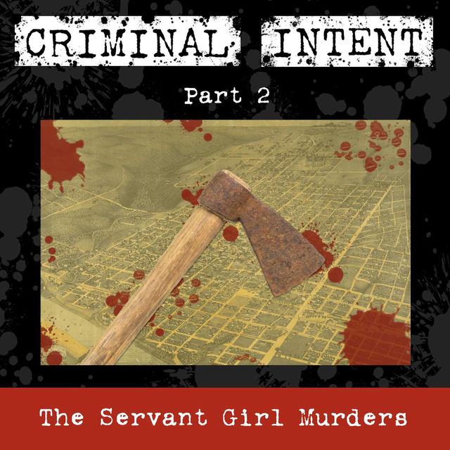 Austin Servant Girl Murders - Part 2 - podcast episode cover