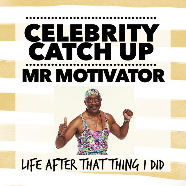 Derrick Evans - aka Mr Motivator! - podcast episode cover