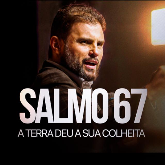 #587 - Salmo 67 - A terra deu a sua colheita | JB Carvalho - podcast episode cover