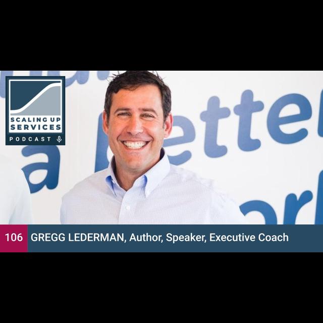 Gregg Lederman, Author, Speaker, Executive Coach - podcast episode cover