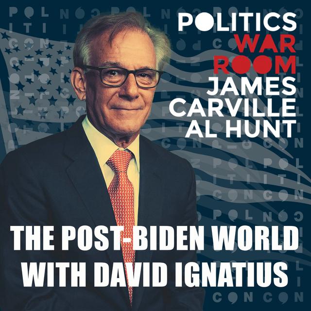 270: The Post-Biden World with David Ignatius - podcast episode cover