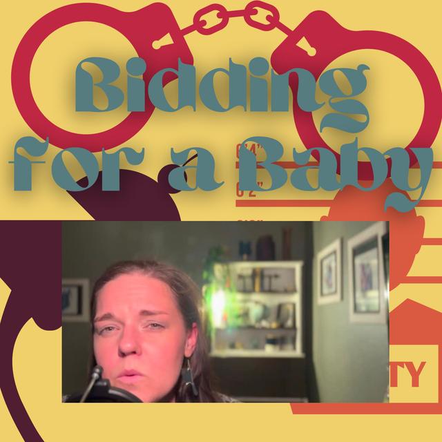 Bidding for a Baby - podcast episode cover