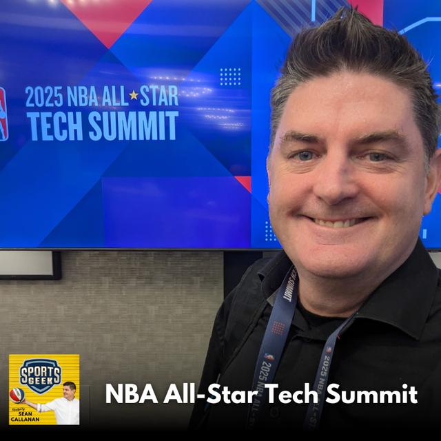 Inside NBA All-Star Tech Summit, Sean Callanan - podcast episode cover