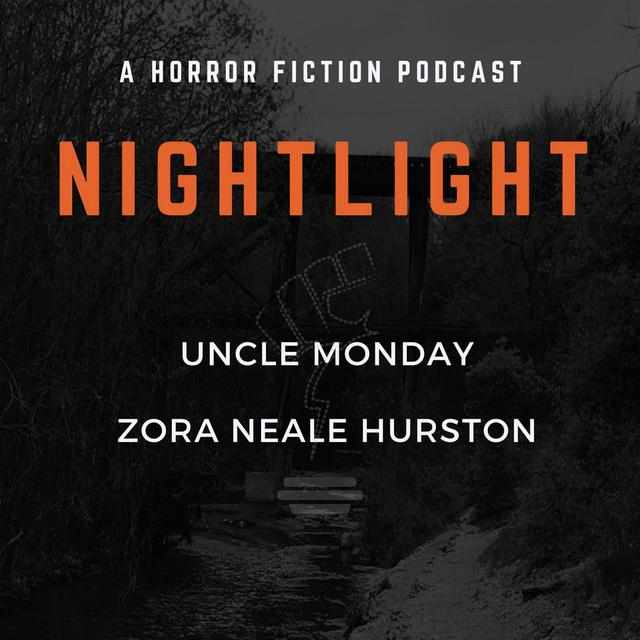802: Uncle Monday by Zora Neale Hurston - podcast episode cover