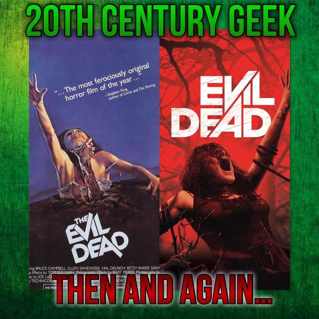 Episode 156 Then and Again The Evil Dead - podcast episode cover
