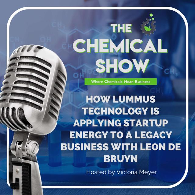 How Lummus Technology is Applying Startup Energy to a Legacy Business with Leon de Bruyn - Ep 126 - podcast episode cover