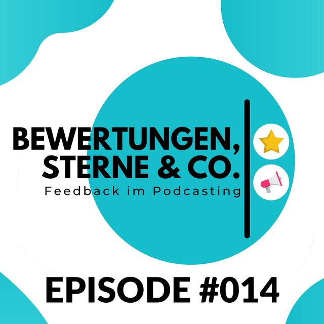 LC014 - Sterne, Bewertungen & Co. – Feedbackmöglichkeiten für Podcaster:innen - podcast episode cover