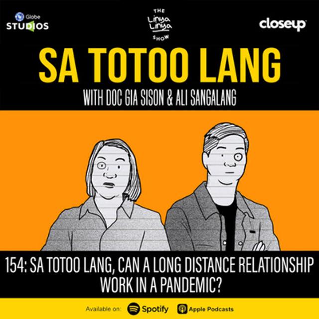 154: Sa totoo lang, can a long distance relationship work in a pandemic? - podcast episode cover