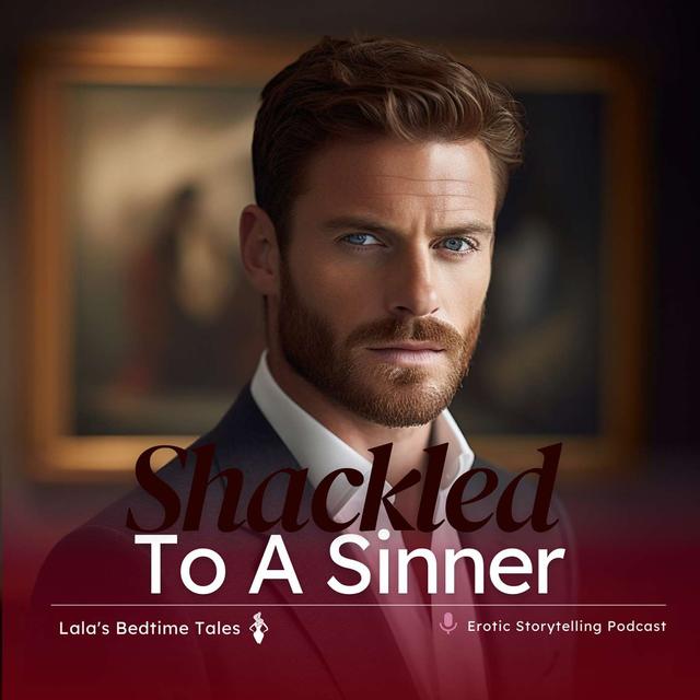 Shackled To A Sinner Part Two - podcast episode cover