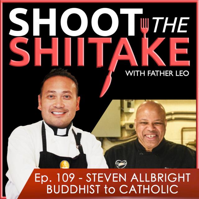 Ep. 109 - Steven Allbright: Buddhist Becomes Catholic - podcast episode cover