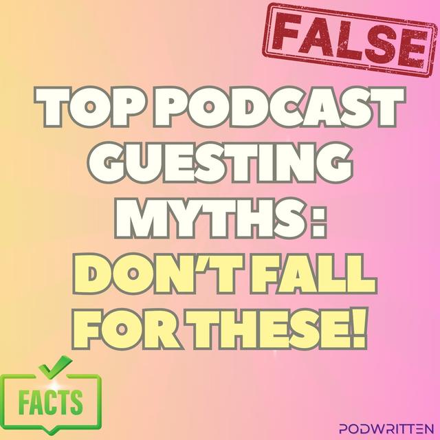 Debunking myths about being a podcast guest to grow your show | Ep 24 - podcast episode cover