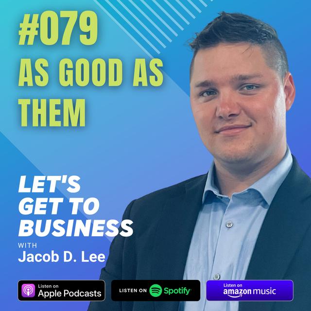 079 AS GOOD AS THEM by Jacob D. Lee - podcast episode cover