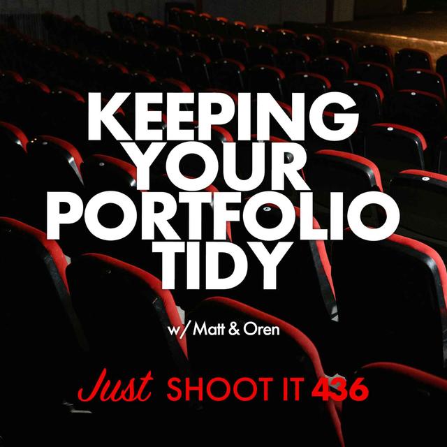 How to Share Your Work w/Matt & Oren - Just Shoot It 437 - podcast episode cover
