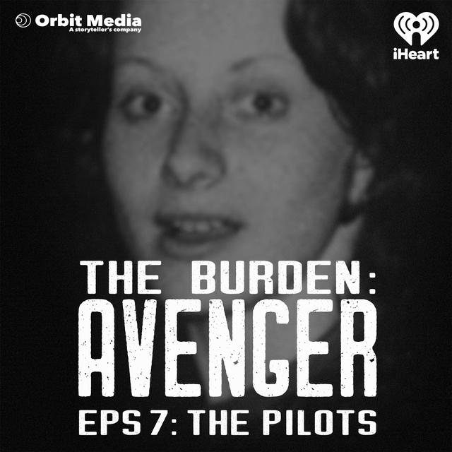 Avenger | 7. The Pilots - podcast episode cover
