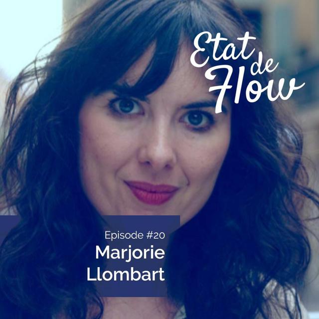 #20 - Marjorie Llombart - On a tous une vocation, une place particulière à prendre dans le monde - podcast episode cover