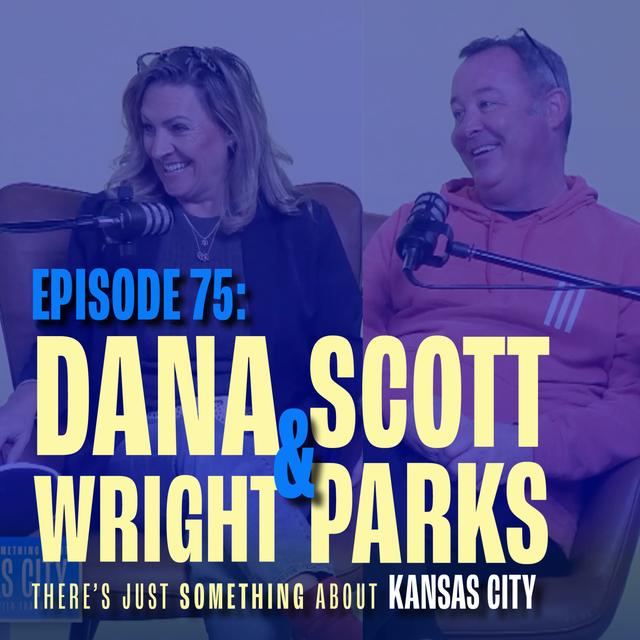 Dana Wright & Scott Parks: Kansas City’s Favorite Radio Duo - podcast episode cover