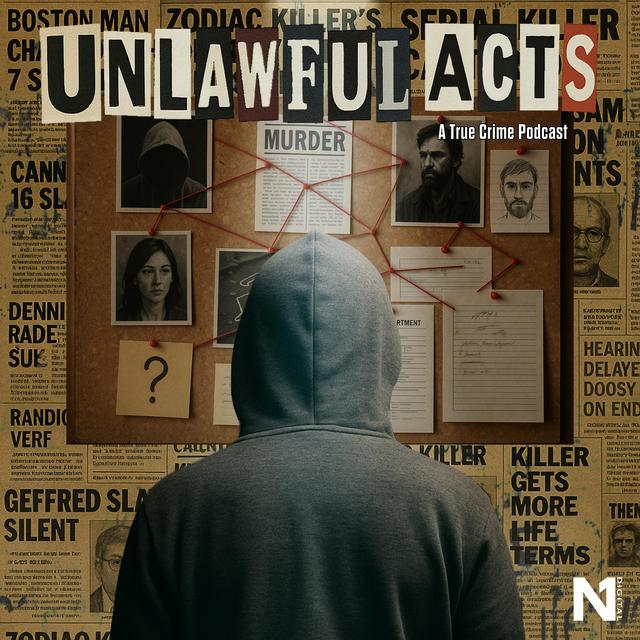 FEED DROP: Unlawful Acts - podcast episode cover