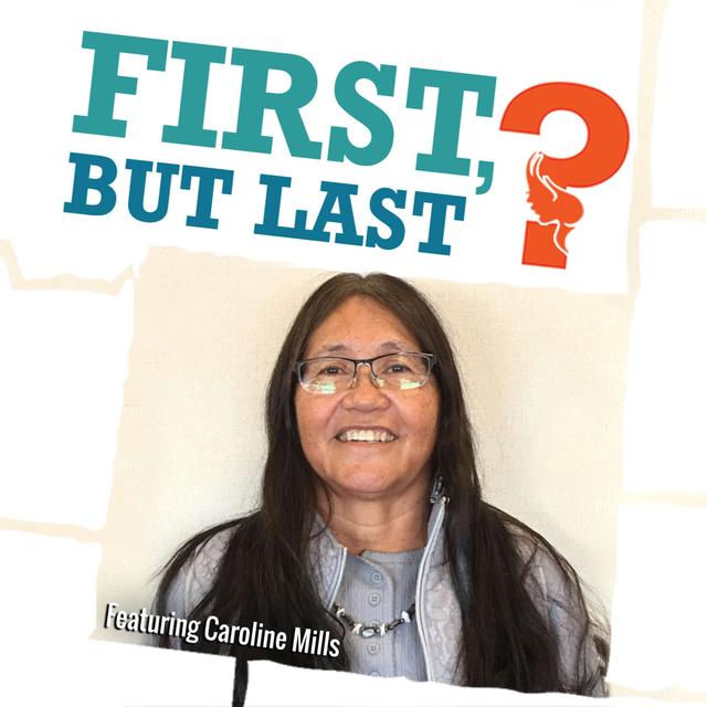 Caroline Mills: Educator and Eastern Shoshone Tribe Member on the Wind River Reservation - podcast episode cover