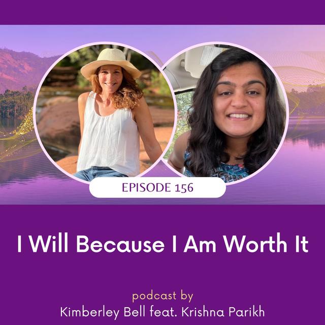 I Will Because I Am Worth It - podcast episode cover